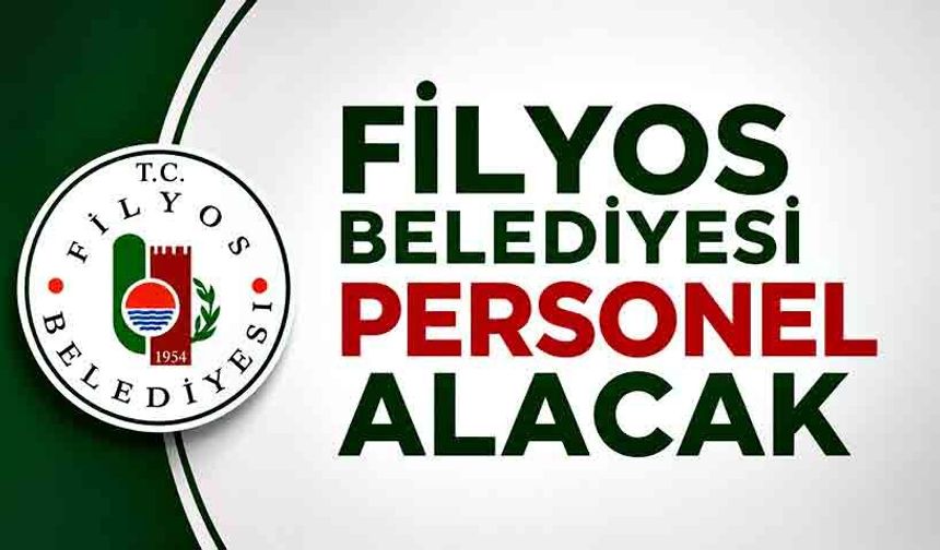 Filyos Belediyesi personel alacak