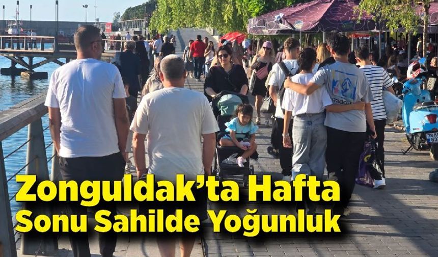 Zonguldak’ta Hafta Sonu Sahilde Yoğunluk