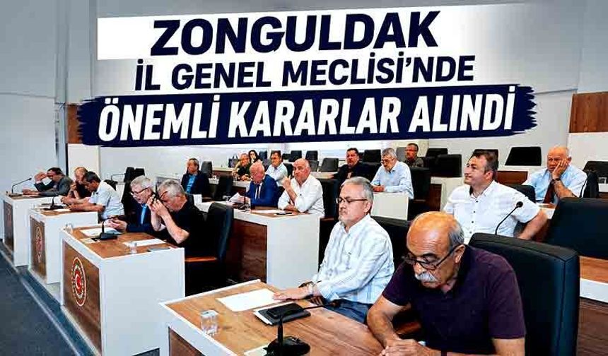 Zonguldak İl Genel Meclisi’nde önemli kararlar alındı