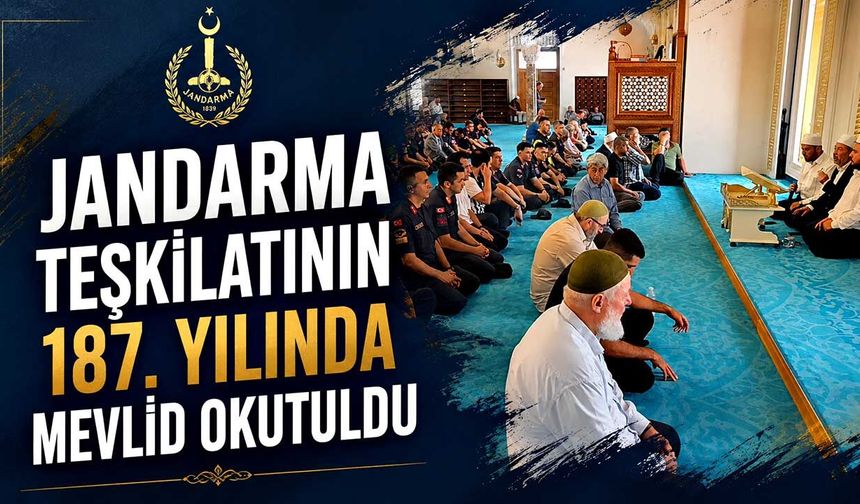 Jandarma teşkilatının 187. yılında mevlid okutuldu