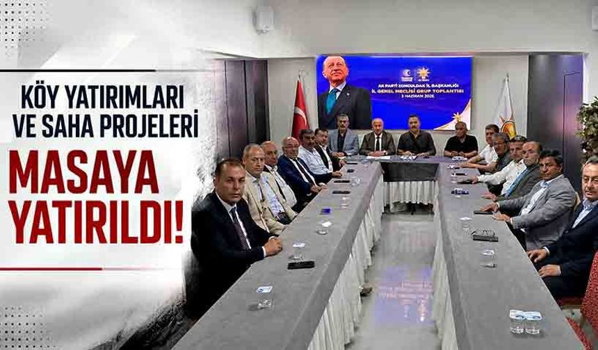 Köy yatırımları ve saha projeleri masaya yatırıldı!