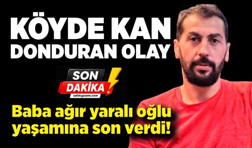 Babasını vurdu, aynı silahla yaşamına son verdi