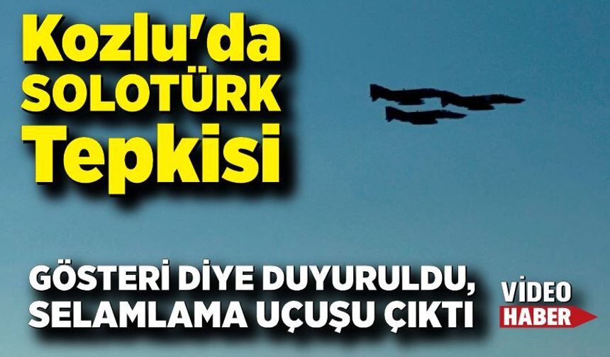 Kozlu'da SOLOTÜRK Tepkisi: "Gösteri Değil, Muharip Uçak Geçişiymiş!"