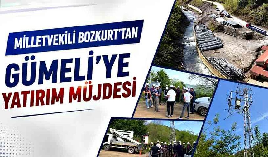 Milletvekili Bozkurt’tan Gümeli’ye yatırım müjdesi