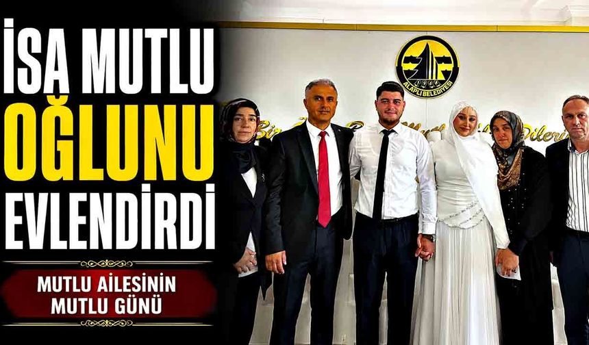 GMİS Genel Başkan Yardımcısı Mutlu oğlunu evlendirdi