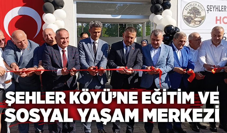 Çaycuma Şehler Köyü’ne Eğitim ve Sosyal Yaşam Merkezi