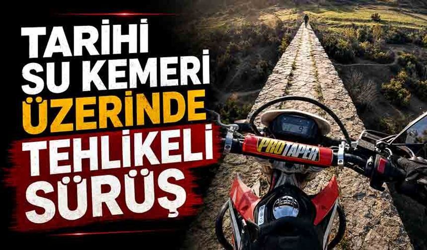 Tarihi su kemeri üzerinde tehlikeli sürüş