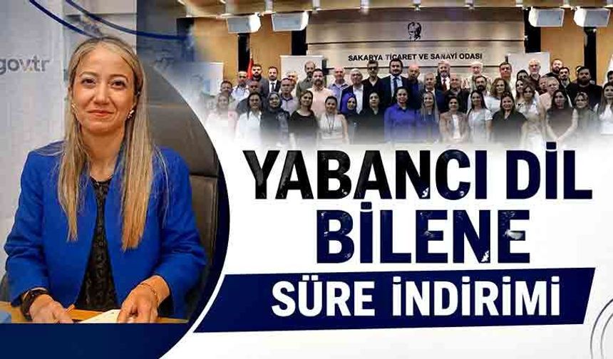 Yabancı dil bilene süre indirimi
