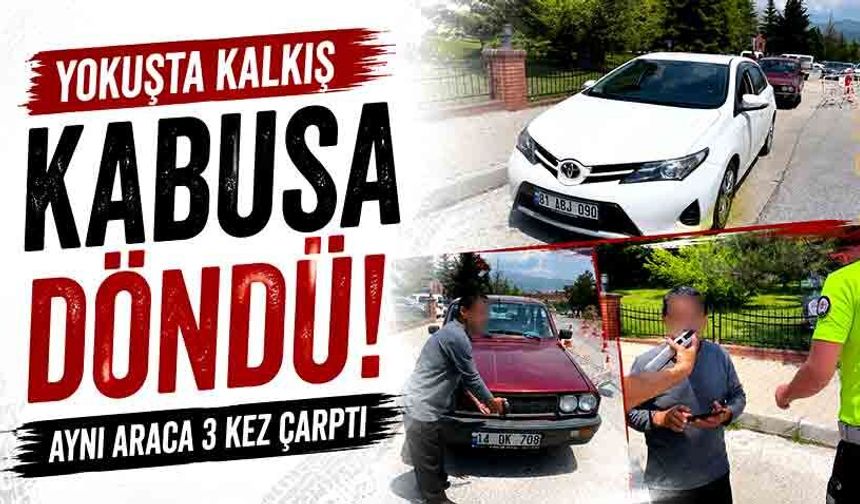 Yokuşta kalkış kabusa döndü! Aynı araca 3 kez çarptı