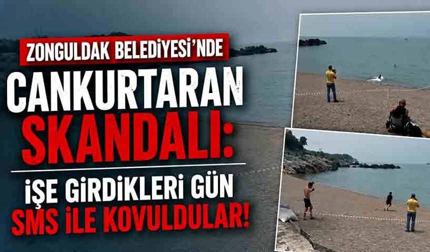 Zonguldak Belediyesi’nde Cankurtaran Skandalı: İşe Girdikleri Gün SMS ile Kovuldular!