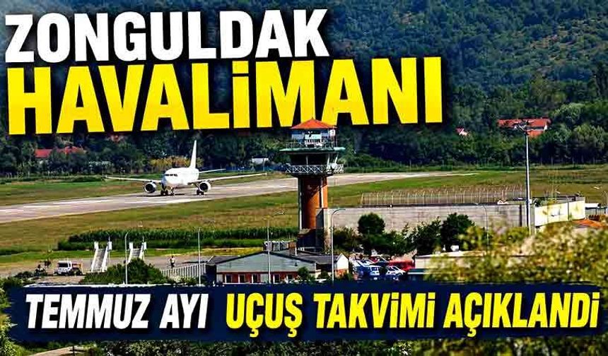 Zonguldak Havalimanı Temmuz ayı uçuş takvimi açıklandı