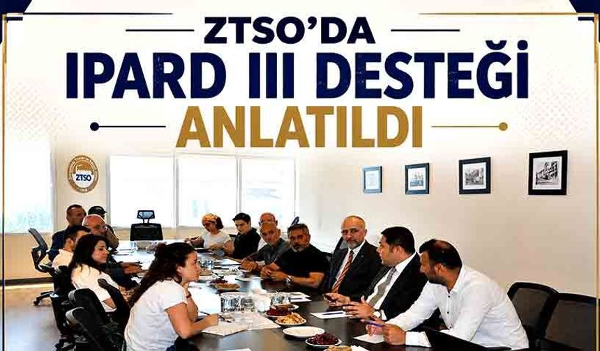 ZTSO'da Ipard III Desteği anlatıldı
