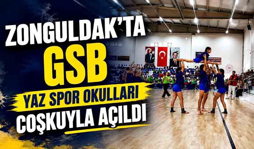Zonguldak'ta GSB yaz spor okulları coşkuyla açıldı
