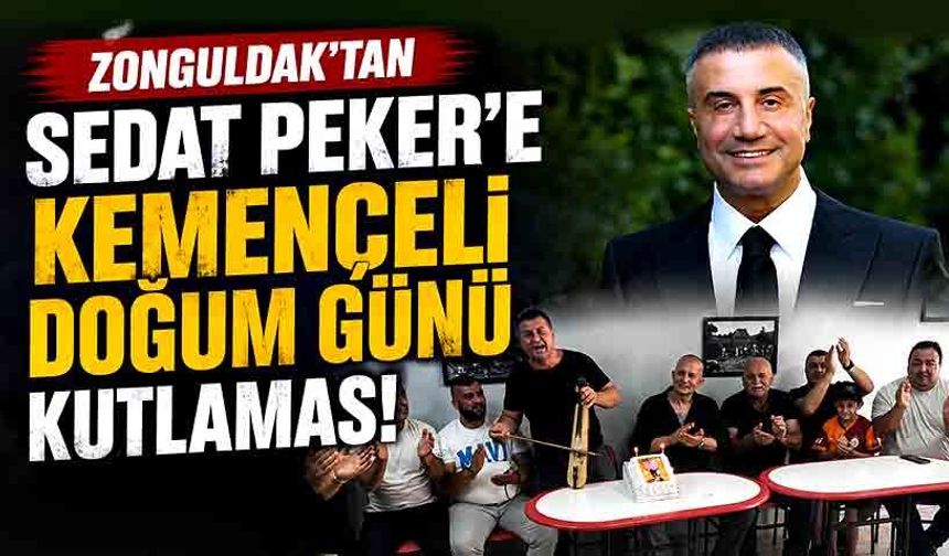 Zonguldak'tan Sedat Peker'e kemençeli doğum günü kutlaması!