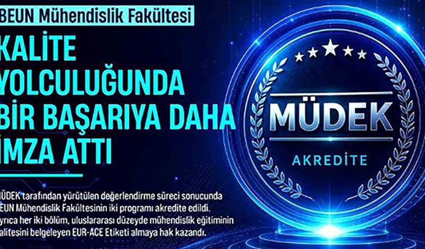 BEUN Mühendislik Fakültesi Kalite Yolculuğunda bir başarıya daha imza attı