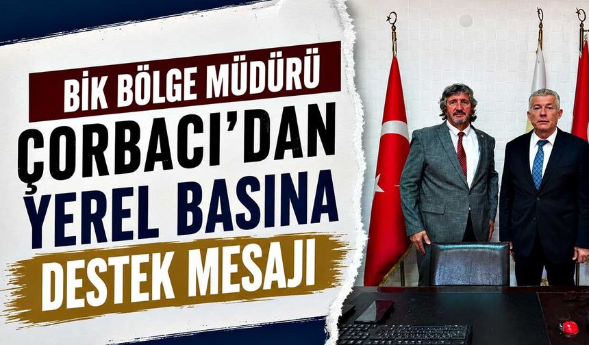 BİK Bölge Müdürü Çorbacı’dan yerel basına destek mesajı:  ZGC’yi ziyaret etti