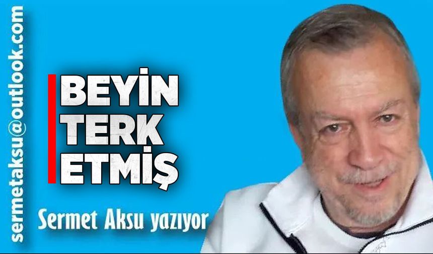 Beyin terk etmiş