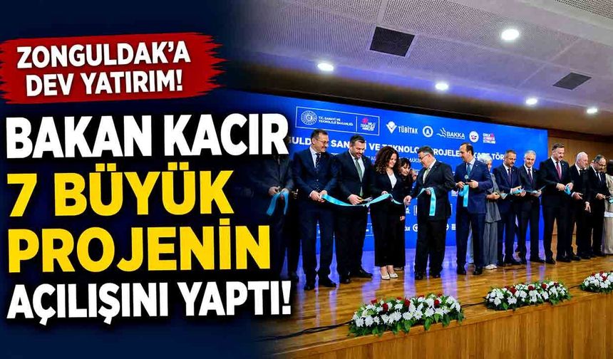 Zonguldak'ta Teknoloji Devrimi: Bakan Kacır 7 Büyük Projenin Açılışını Yaptı!