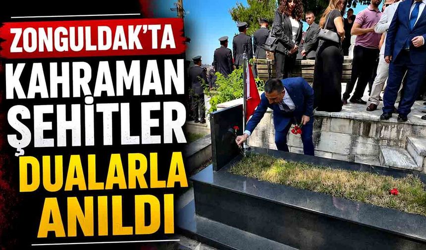 Zonguldak'ta Kahraman Şehitler Dualarla Anıldı