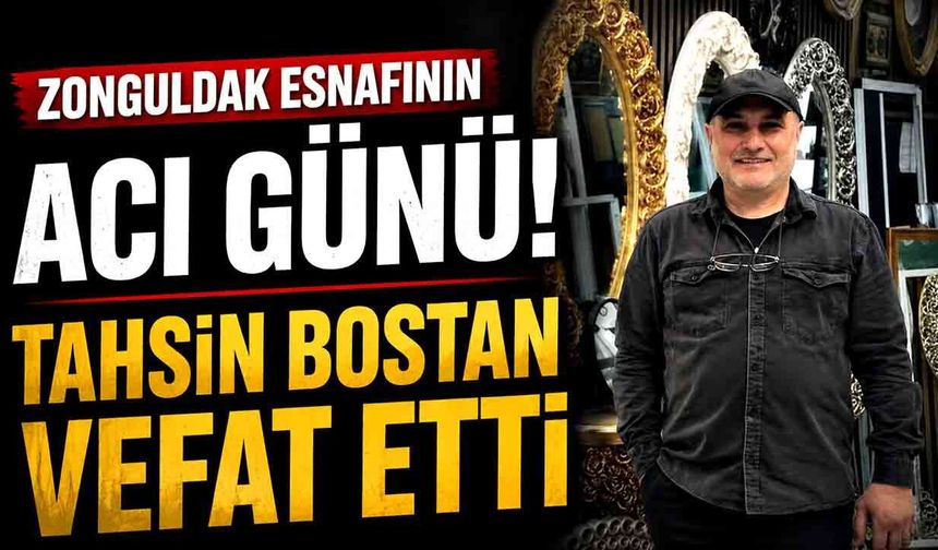 Soğuksu'nun Sevilen Esnafı Tahsin Bostan Hayatını Kaybetti
