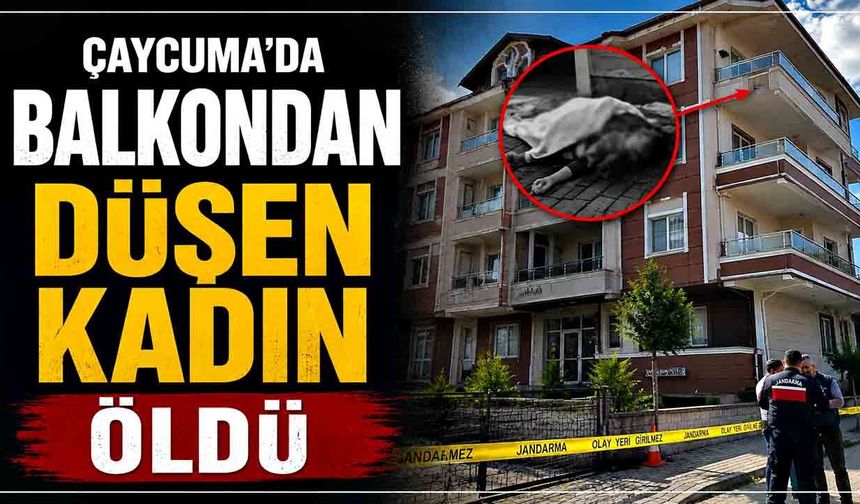 Çaycuma'da balkondan düşen kadın öldü