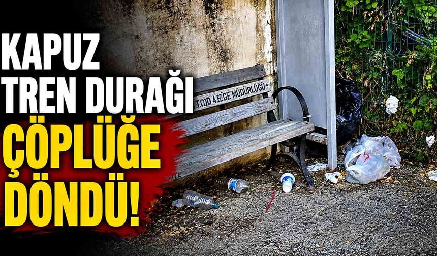 Kapuz Tren Durağı Çöplüğe Döndü