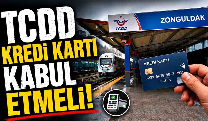 TCDD kredi kartı kabul etmeli