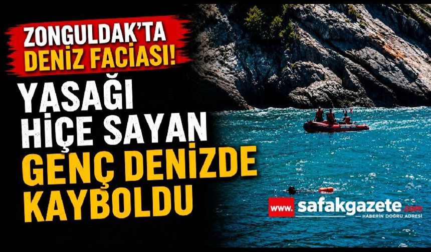 Zonguldak'ta Deniz Faciası! Yasağı Hiçe Sayan Genç Denizde Kayboldu