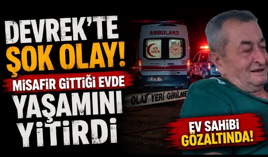 Misafirliğe gittiği arkadaşının evinde hayatını kaybetti