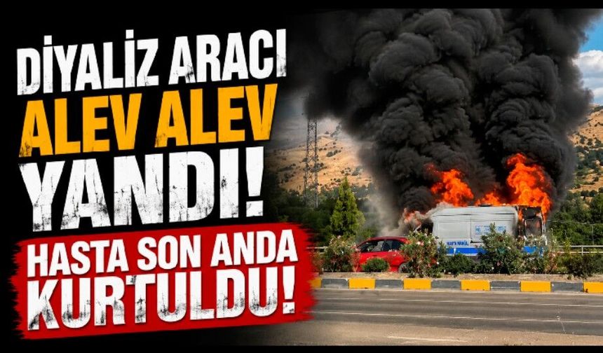 Diyaliz hastasını taşıyan hasta nakil aracı alevlere teslim oldu