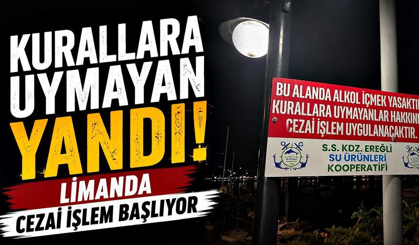 Ereğli Limanı'nda alkol yasağı kuralına uymayana ceza