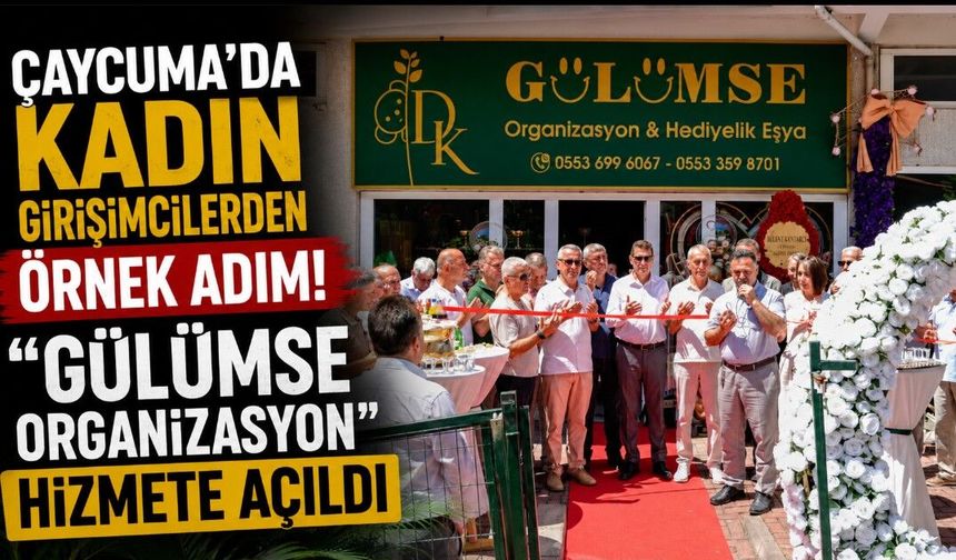Çaycuma'da Kadın Girişimcilerden Örnek Adım! "Gülümse Organizasyon" Hizmete Açıldı