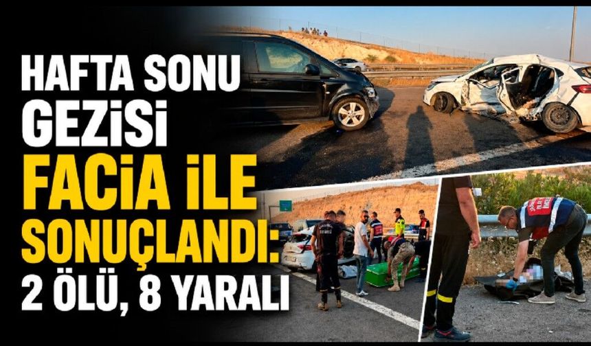 Hafta sonu gezisi facia ile sonuçlandı: 2 ölü, 8 yaralı