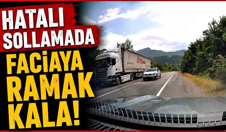 Hatalı sollama faciaya ramak kala bitti