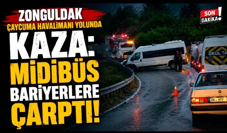 Zonguldak Çaycuma Havalimanı Yolunda Kaza: Midibüs Bariyerlere Çarptı!