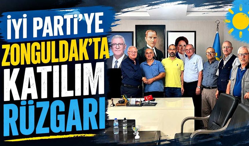 İYİ Parti’ye Zonguldak’ta katılım rüzgarı