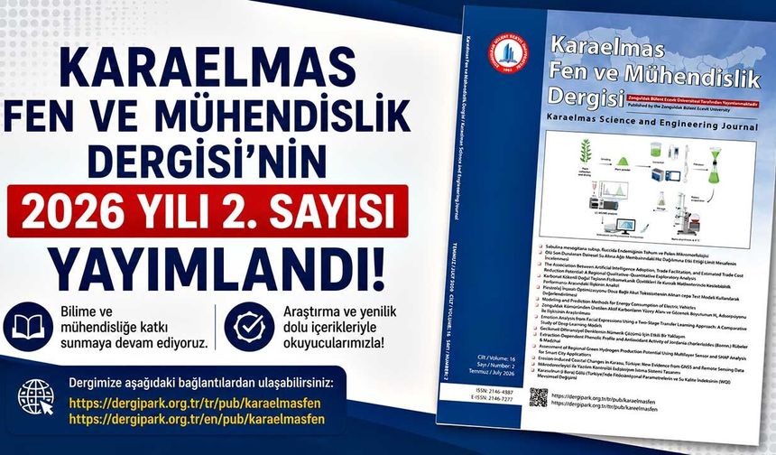 Karaelmas Fen ve Mühendislik Dergisi'nin 2026 Yılı 2. Sayısı Yayımlandı