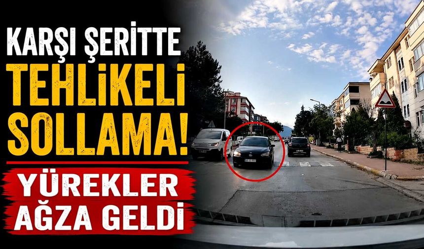 Karşı şeritte tehlikeli sollama! Yürekler ağza geldi