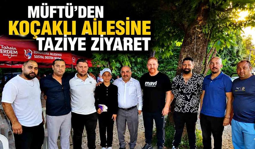 Müftü'den Koçaklı Ailesine Taziye Ziyaret