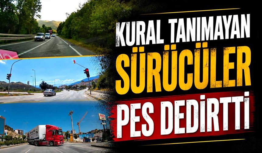 Kural tanımayan sürücüler pes dedirtti