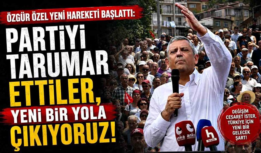 Özgür Özel Yeni Hareketi Başlattı: "Partiyi Tarumar Ettiler, Yeni Bir Yola Çıkıyoruz!"
