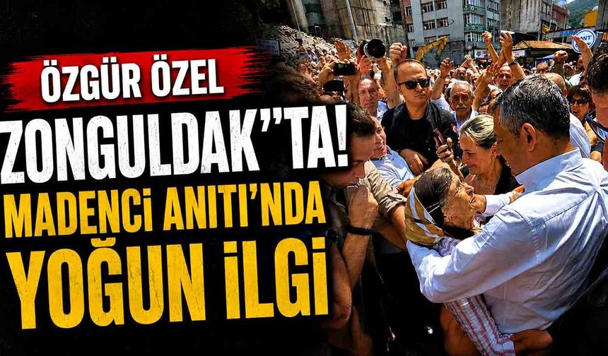 Özgür Özel Zonguldak'ta! Madenci Anıtı'nda Yoğun İlgi
