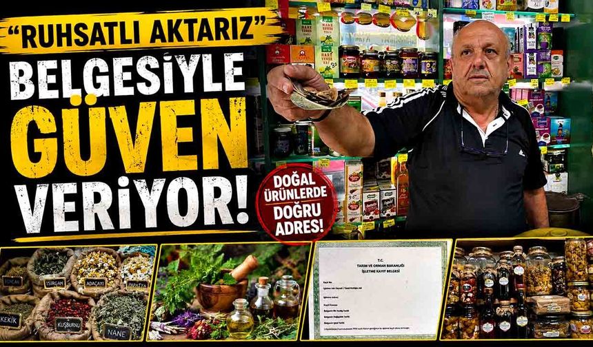 “Ruhsatlı aktarız”