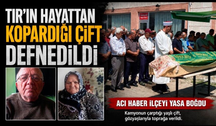 Trafik kazasında hayatını kaybeden çift son yolculuğuna uğurlandı
