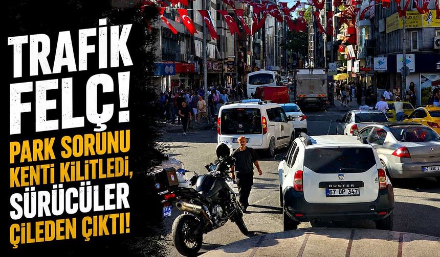 Trafik felç! Park sorunu kenti kilitledi, sürücüler çileden çıktı!
