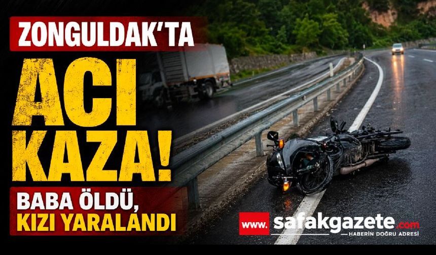 Zonguldak-Ereğli Yolunda Feci Kaza: Baba Hayatını Kaybetti, Kızı Yaralı!