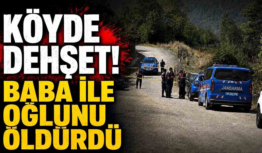 Arazi kavgası! Akrabası olan baba ve oğlunu öldürdü