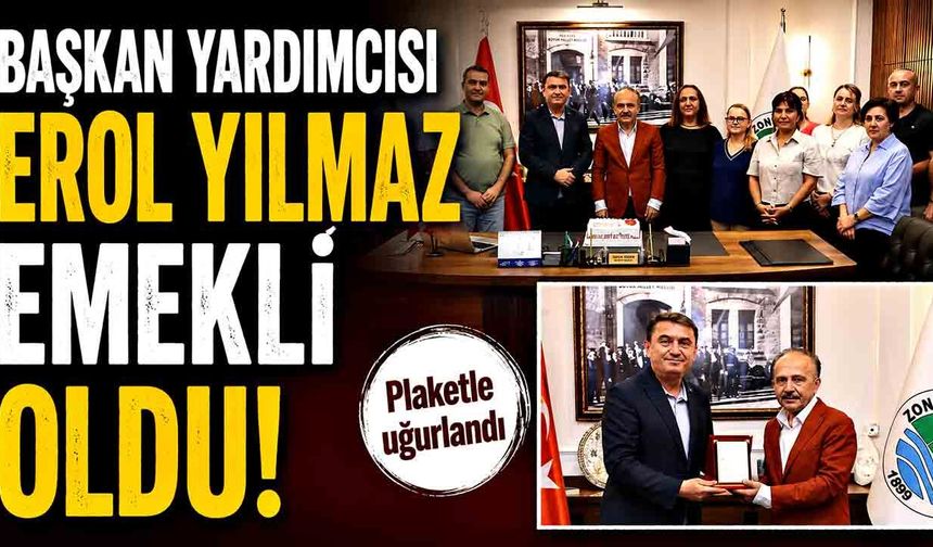 Başkan yardımcısı Erol Yılmaz emekli oldu