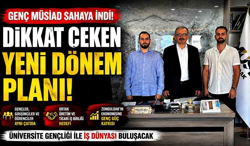 Genç MÜSİAD Zonguldak’ta yeni dönem çalışmalarına başladı