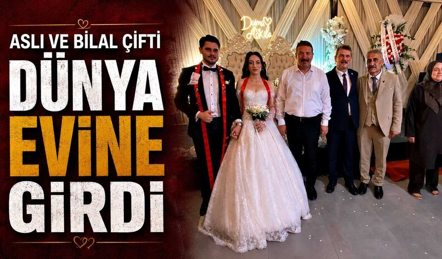 Aslı ve Bilal çifti dünya evine girdi